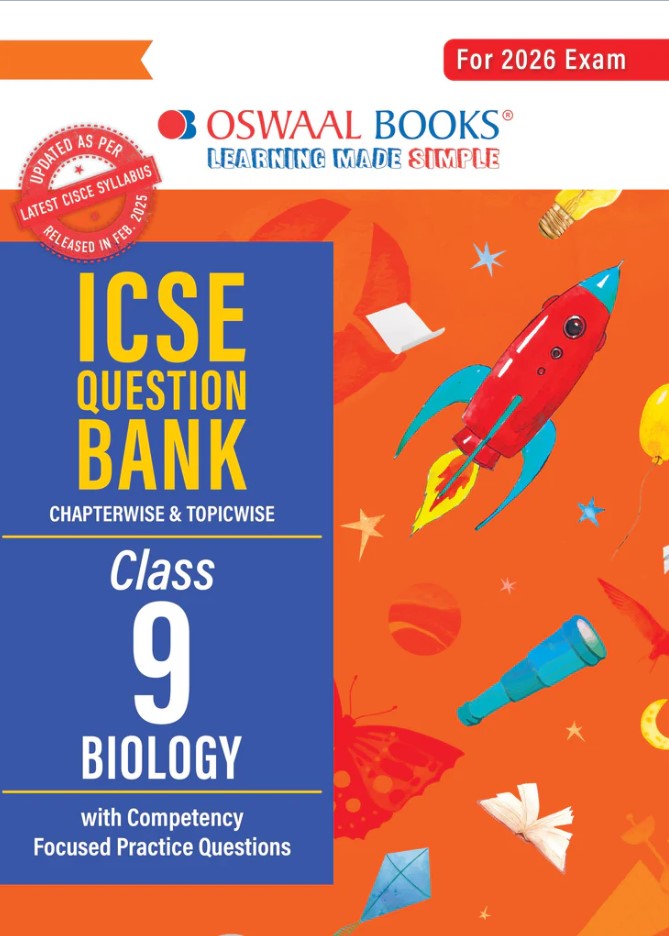 Oswaal ICSE Question Bank Chapterwise & Topicwise Solved Papers Class 9 Biology For 2026 Exam
